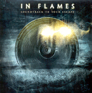 In Flames – Soundtrack to your Escape
